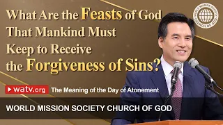The Meaning of the Day of Atonement 【 World Mission Society Church of God 】