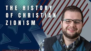 ISH: The History of Christian Zionism w/ Daniel Hummel