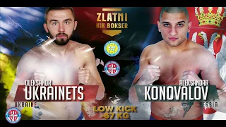 Oleksandr Ukrainets vs Aleksandar Konovalov - WAKO PRO LK 67kg - "Zlatni kik bokser 2019"