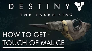 Destiny: The Taken King - How to Get Touch of Malice