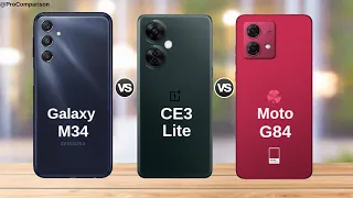 Galaxy M34 5G vs OnePlus Nord CE3 Lite vs Moto G84 5G || Specs Comparison