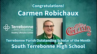 Carmen Robichaux - Terrebonne Parish March 2024 Outstanding Scholar of the Month