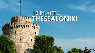 Top 10 Things To Do in Thessaloniki
