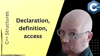 How to Declare, define, and access structures -- C++ Structs Tutorial #1