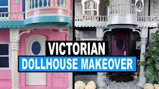 Victorian Dollhouse Extreme Makeover