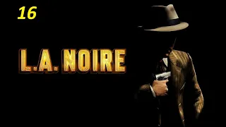 16 L.A. Noire - Complete Edition. Черный Цезарь