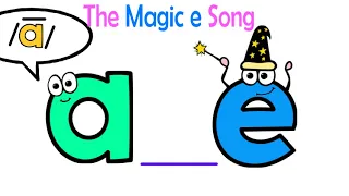The Magic e Song (Silent e Syllable Type)