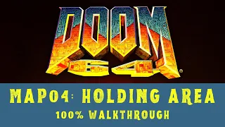 Doom 64 (100%) Walkthrough (Map04: Holding Area)