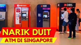 Pakai ATM Indonesia Buat Tarik Duit ATM di Singapore