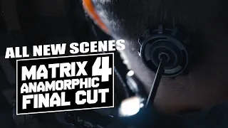 (ALL SCENES) MATRIX 4 : Resurrections | FINAL Anamorphic Trailer CUT