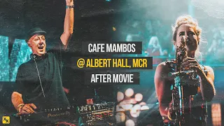 Cafe Mambos @ Albert Hall, MCR (March 2020) After Movie