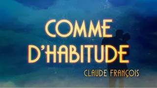 Claude François - My Way/Comme d’habitude (Official Lyrics Video)