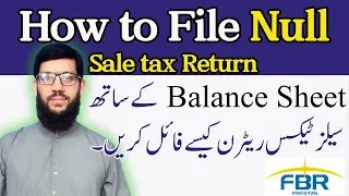 How to File Null Sales Tax Return Filing Guide 2024 I SRO 350 I Balance Sheet #salestaxreturn