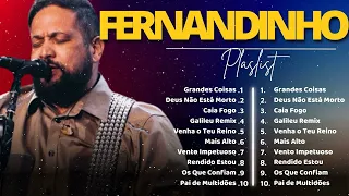Fernandinho INÉDITO 2024 - 10 AS MELHORES E MAIS TOCADAS Top Coleção De Belos Hinos