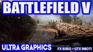Battlefield V ULTRA GRAPHICS SETTINGS - PC Gameplay - FX 8350 + GTX 980Ti [1440p60FPS]