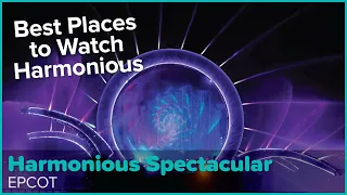 Best Places to Watch Harmonious at EPCOT | Walt Disney World