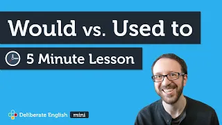 Would vs Used to Difference - Fluency in 5 minutes