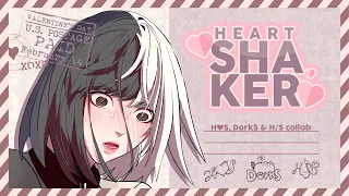 「H💗S x H♪S x DorkS」 Heart Shaker 💌 ᴹᴱᴾ 「Happy Valentine's Day」