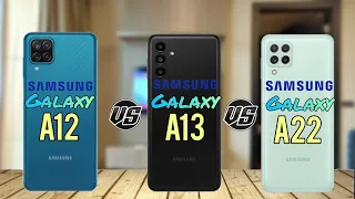 Galaxy A12 Vs Galaxy A13 Vs Galaxy A22