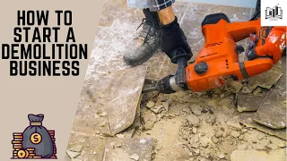 How to Start a Demolition Business | Easy Step-by-Step Guide