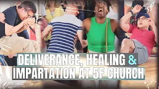 Deliverance, Healing & Impartation at 5F Church