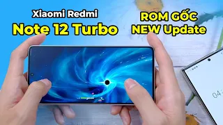 Đánh giá hiệu năng Xiaomi Redmi Note 12 Turbo (ROM GỐC) sau hơn 7 tháng: Liệu đã được tối ưu chưa?