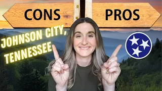 Johnson City, TN - Pros Vs Cons of Living in Northeast Tennessee