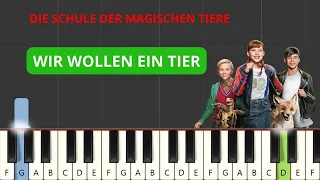 Die Schule Der Magischen Tiere - Wir wollen ein Tier (Piano Tutorial) (+ Noten )