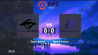 Team Secret vs. Nigma Galaxy - DPC WEU 2021/2022 Tour 2: Division I | BO3 @4liver