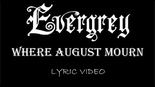 Evergrey - Where August Mourn - 2021 - Lyric Video