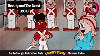 Beauty and The Beast (1934) - An Anthony's Animation Talk Looney Tunes Review Video!