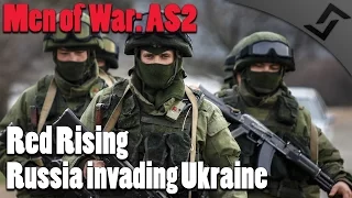 Men of War: AS2 - Red Rising - Russia Invading Ukraine