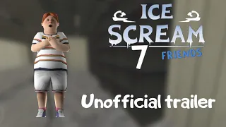 Ice Scream 7 Friends Unofficial trailer