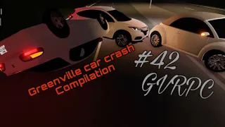 Greenville Car Crash Compilation 42 (GVRPC) Greenville ROBLOX