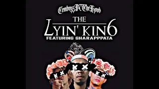 THE LYIN' KING - CEMBOYZ N THE HOOD FEAT. GHARAPPPATA