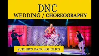 DNC-Wedding-Choreography | sudhir's Danceoholics | Sri Nagar Colony