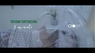 Tatiana Turtureanu "5 minute" (Teaser)