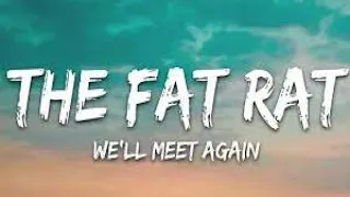 TheFatRat & Laura Brehm - We'll Meet Again (Slowed)