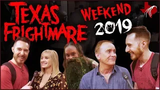 Texas Frightmare Weekend 2019 (Interviews, Fan Meat-Up, and more!)