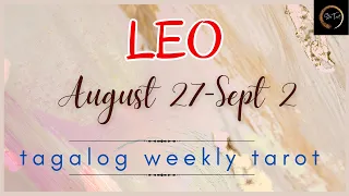 ♌️LEO✨ August 27-Sept 2, 2023🔮💰❤️| Tagalog Weekly Reading