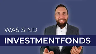 Was sind Investmentfonds? | Einfach erklärt - Fonds für Einsteiger
