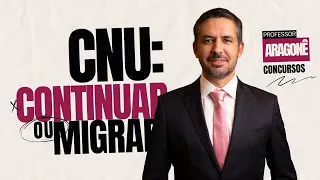 CNU: continuar ou migrar para outro concurso?