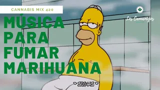 ► Musica Para FUMAR marihuana (CBD mix 420) RELAJANTE. CANCIONES para fumar WEED y relajarse.