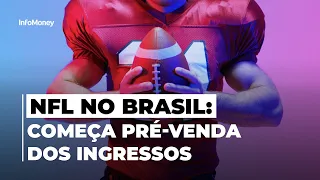 NFL no Brasil: a pré-venda dos ingressos, para quem tem cartão XP, será entre 10 e 12 de junho