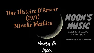 ♪ Une Histoire D'Amour (1971) - Mireille Mathieu ♪ | Paroles + Kara | Moon's Music Channel