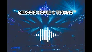 Mix Melodic House & Techno (April 2024) 😎🎧