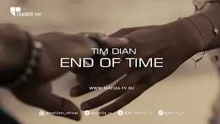 Tim Dian - End Of Time (Teaser) ➧Video edited by ©MAFI2A MUSIC