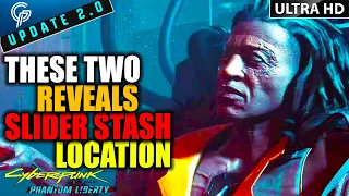 Slider's Stash Location IS REVEALED BY THESE TWO Here's How | Cyberpunk 2077 PHANTOM LIBERTY