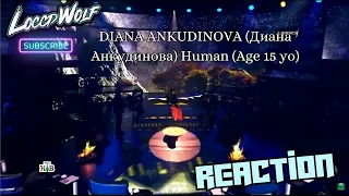 LoccdWolfReacts' First Time Reaction to Diana Ankudinova's 'Human' at Just 15 Years Old