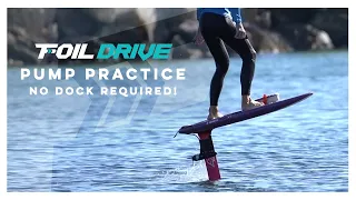 Learning to Pump a Foil | No Dock or Boat Required | Foil Drive Masterclass Series